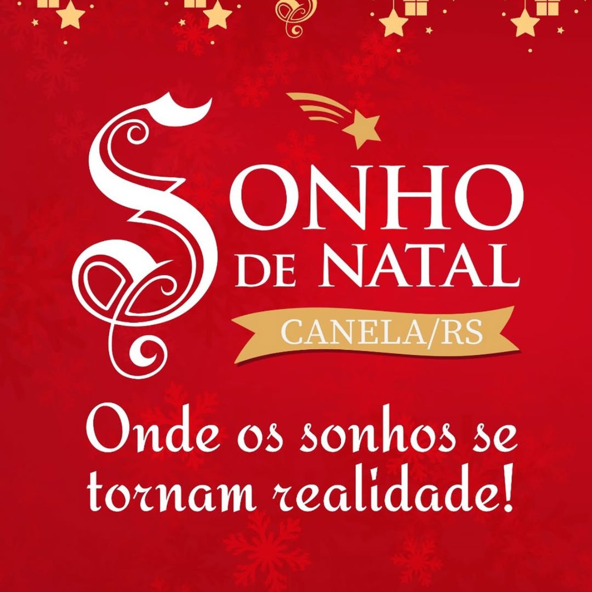 Sonho de Natal Canela 2025 datas, atrações e programação completa